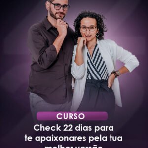 Check 22 dias para te apaixonares pela tua melhor versão